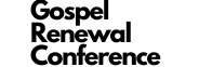 Gospel Renewal Conference 2024
